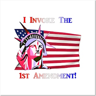 I Invoke the 1st Amendment! Posters and Art